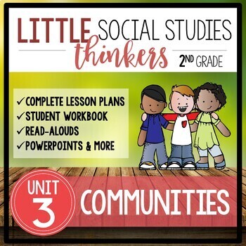 Preview of Little 2nd Grade SOCIAL STUDIES Thinkers {UNIT 3: Communities}
