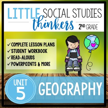 Preview of Little 2nd Grade SOCIAL STUDIES Thinkers {UNIT 5: Geography}