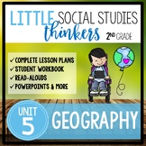 Little 2nd Grade SOCIAL STUDIES Thinkers {UNIT 5: Geography}
