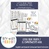 Little Blue Truck, El Camioncito Azul - Literature Based A
