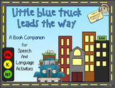 Little Blue Truck Leads The Way: Transportation Book Companion