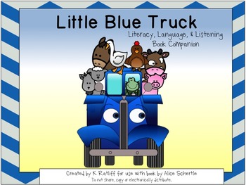 Preview of Little Blue Truck:  Literacy, Language and Listening Book Companion