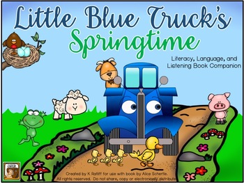 Preview of Little Blue Truck's Springtime: Literacy, Language, & Listening Book Companion