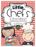 Little Chefs - Project Based Learning