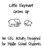 Little Elephant Grows Up SEL Mindfulness Activity