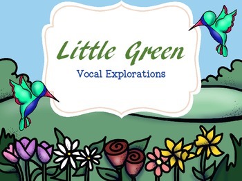 Preview of Little Green - Vocal Explorations with Children's Literature