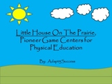 Little House On The Prairie - Pioneer Game Centers