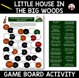 Little House in the Big Woods Game Board Activity