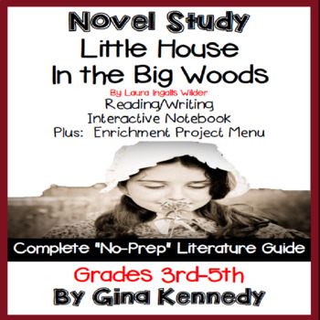 Preview of Little House in the Big Woods Novel Study & Project Menu; Plus Digital Option