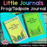 Little Journals: Frog and Tadpole Observation Journal
