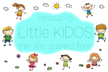 Preview of Little Kidos Dashed Line Font