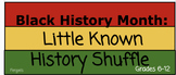 Little Known Black History Shuffle