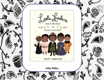 Preview of Little Leaders - Bold Women in Black History (#1-10)