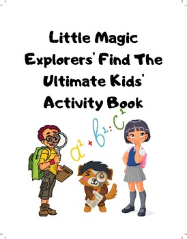 Preview of Little Magic Explorers' Find The Ultimate Kids' Activity Book