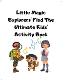 Little Magic Explorers' Find The Ultimate Kids' Activity Book