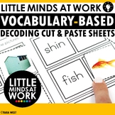 Little Minds at Work SOR Decoding Cut & Paste Sheets WITH 
