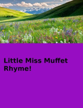 Preview of Little Miss Muffet Nursery Rhyme!