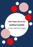 Little People, Big Dreams - Aretha Franklin by Maria Isabe