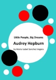 Little People, Big Dreams - Audrey Hepburn by Maria Isabel