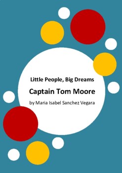 Preview of Little People, Big Dreams - Captain Tom Moore by Maria Isabel Sanchez Vegara