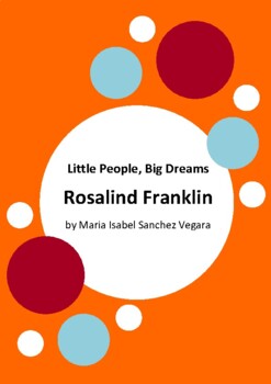 Preview of Little People, Big Dreams - Rosalind Franklin by Maria Isabel Sanchez Vegara