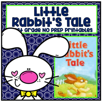 Preview of Little Rabbit's Tale First Grade NO PREP Printables