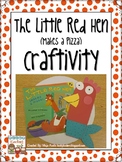 Little Red Hen (Makes a Pizza) Craftivity