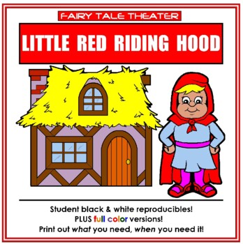 Preview of Little Red Riding Hood - Fairy Tale Theater Thematic Unit