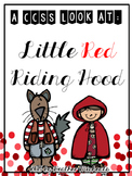 Little Red Riding Hood - A CCSS Comprehension Unit