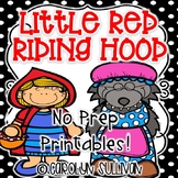 Little Red Riding Hood NO PREP Printables
