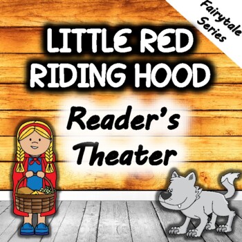 Little Red Riding Hood Reader's Theater by The Lit Classroom | TPT