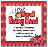 Little Red Riding Hood (Speech Dynamic Assessment and RTI)