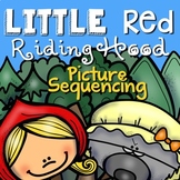 Little Red Riding Hood: Story Sequencing with Pictures