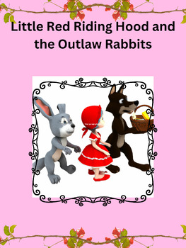 Preview of Little Red Riding Hood and the Outlaw Rabbits