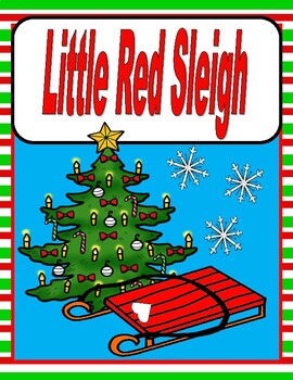 Preview of Little Red Sleigh  --  Comprehension, Sequencing, Story Map, and More!