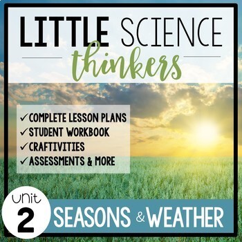 Preview of Little SCIENCE Thinkers UNIT 2: Seasons and Weather {Kindergarten Science}