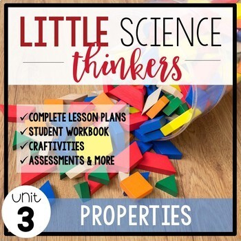 Preview of Little SCIENCE Thinkers UNIT 3: Properties {Kindergarten Science}