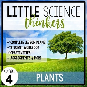 Preview of Little SCIENCE Thinkers UNIT 4: Plants  {Kindergarten Science}