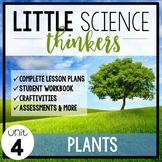 Little SCIENCE Thinkers UNIT 4: Plants  {Kindergarten Science}