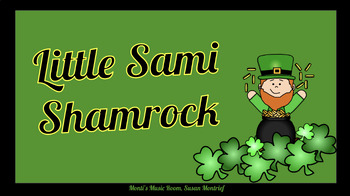 Preview of Little Sami Shamrock - Vocal canon, Orff, Recorder, Lesson Plans K-5, movement