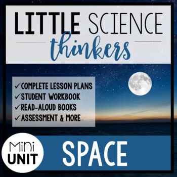 Preview of Little Science Thinkers MINI UNIT: Space {Kindergarten Science}