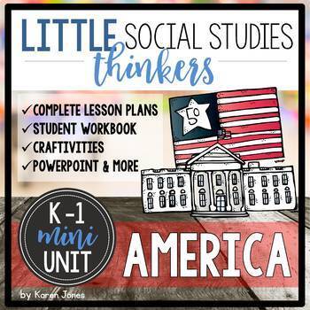 Preview of Little Social Studies Thinkers MINI-UNIT for K-1: America