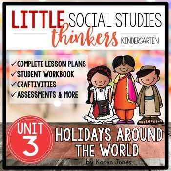 Preview of Little Social Studies Thinkers UNIT 3: Holidays Around the World (Kindergarten)