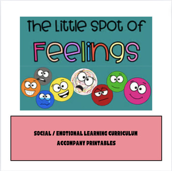 Preview of Little Spot of Feelings / Social Emotional Bundle (used alongside Spot Products)