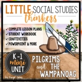 Little Social Studies Thinkers for K-1: Pilgrims and Native Americans /Wampanoag