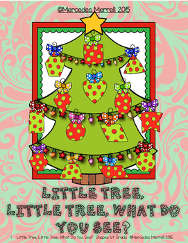 Little Tree, Little Tree, What Do You See? Shapes- 1st Grade | TpT