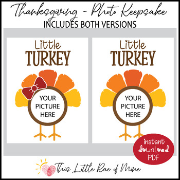 Preview of Little Turkey - Photo - Thanksgiving - Keepsake - Printable for kids - DIY Craft