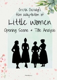 Little Women 2019 Film: opening scene/title analysis & clo