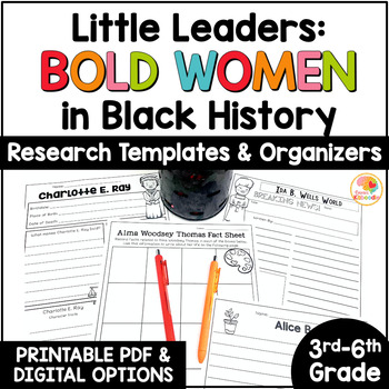 Preview of Little Leaders Bold Women in Black History: Black History Research Templates