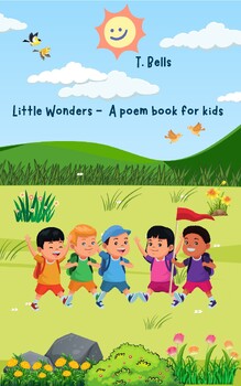 Preview of Little Wonders - A Poem Book for Kids